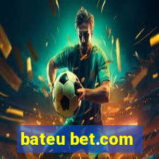 bateu bet.com